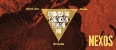 Nexos : cronica da condicion femenina