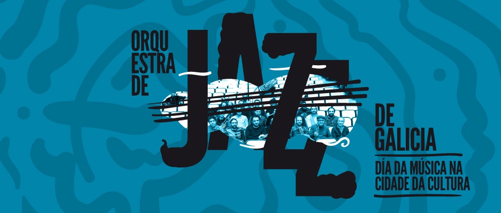 Orquestra de Jazz de Galicia Orquestra de Jazz de Galicia